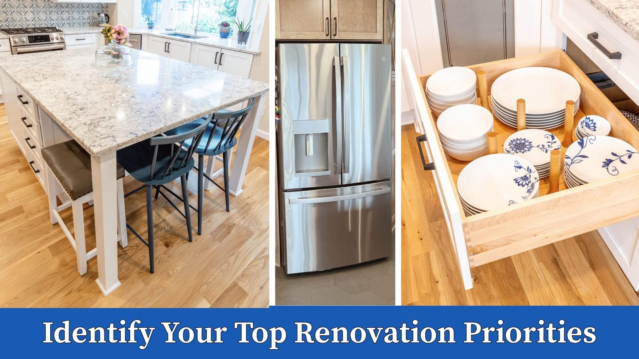 Three kitchen renovation priorities: a large island with seating, stainless steel appliances, and organized dish storage in deep drawers.